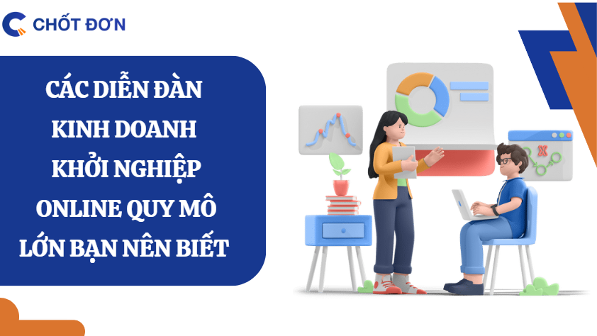 Các diễn đàn kinh doanh khởi nghiệp online quy mô lớn bạn nên biết 